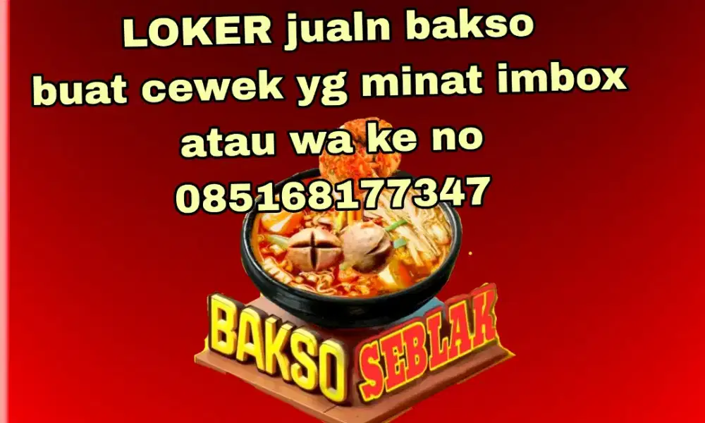 lowongan kja di bakso