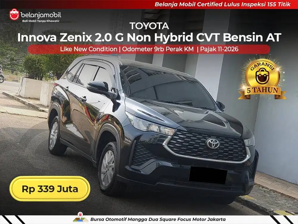 [ LOW KM 9RB ] Toyota Zenix 2,0 G Non Hybrid CVT Bensin AT 2024/2025