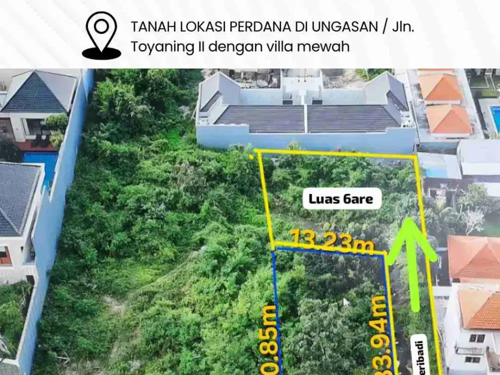 TANAH LOKASI PERDANA DI UNGASAN / Jln. Toyaning II dengan villa mewah