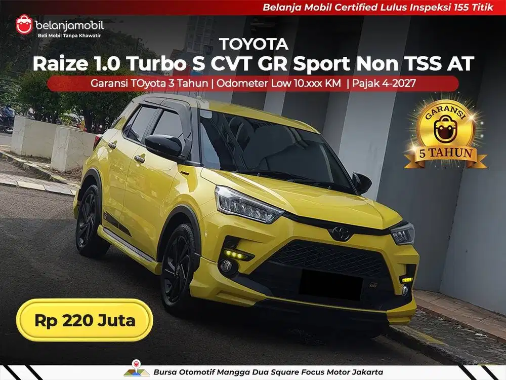 [LOW KM 10RB] Toyota Raize 1.0 Turbo S CVT GR Sport Non TSS 2025/2026