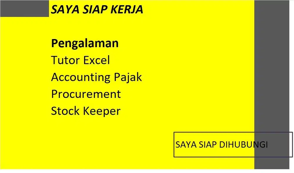 Saya Siap Kerja, Saya Siap Dihubungi