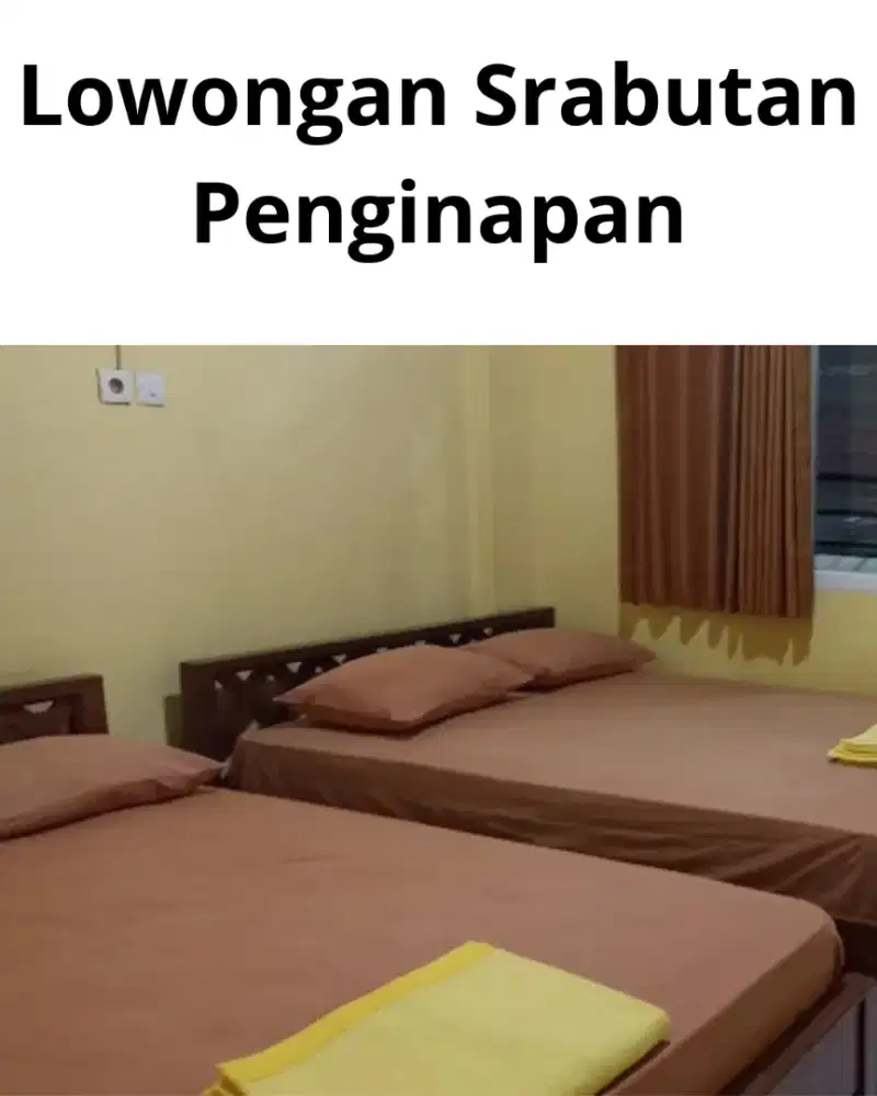 Lowongan Srabutan Penginapan