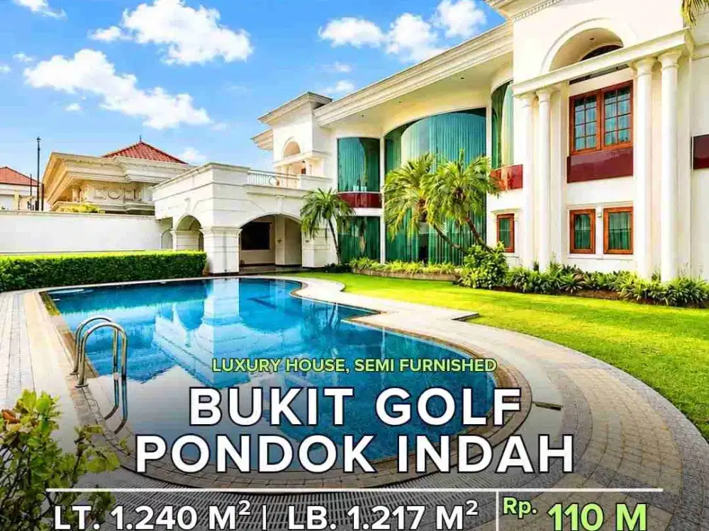 FOR SALE BUKIT GOLF PONDOK INDAH
LUXURY HOUSE
SEMI FURNISHED