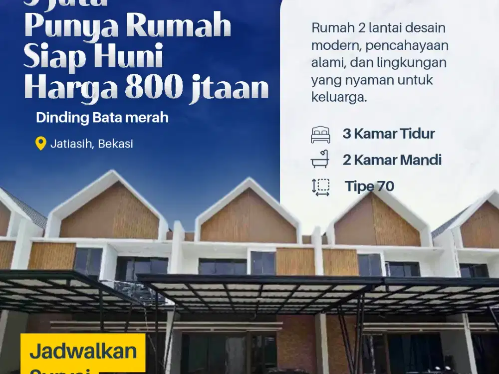 DIJUAL RUMAH SIAP HUNI DINDING FULL BATA MERAH LOKASI JATIASIH