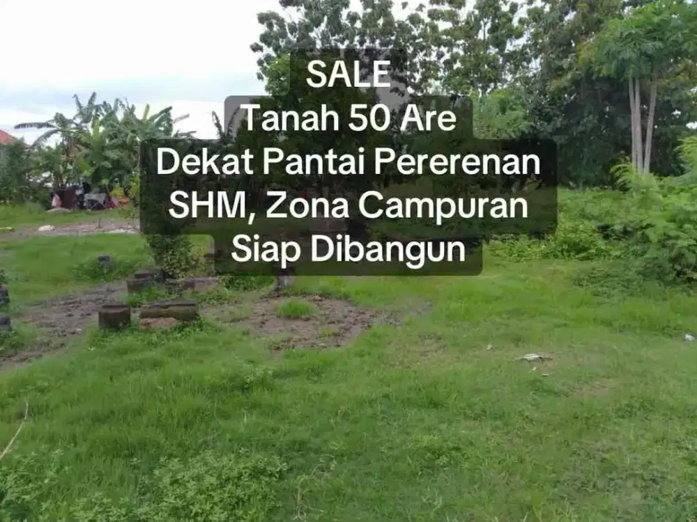 SALE Tanah 50 Are Sempol Pererenan, SHM dan Siap Bangun