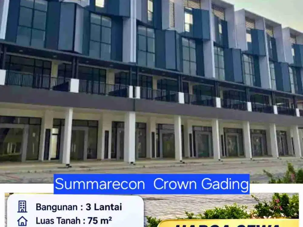 Sewa Ruko SCG Summarecon Crown Gading 3 lantai siap usaha
