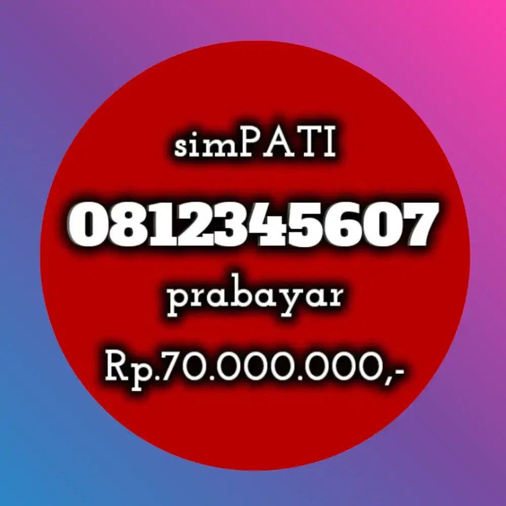 NOMOR CANTIK SIMPATI 12345607