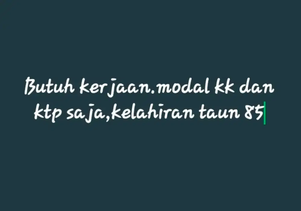 Lagi butuh kerja'an