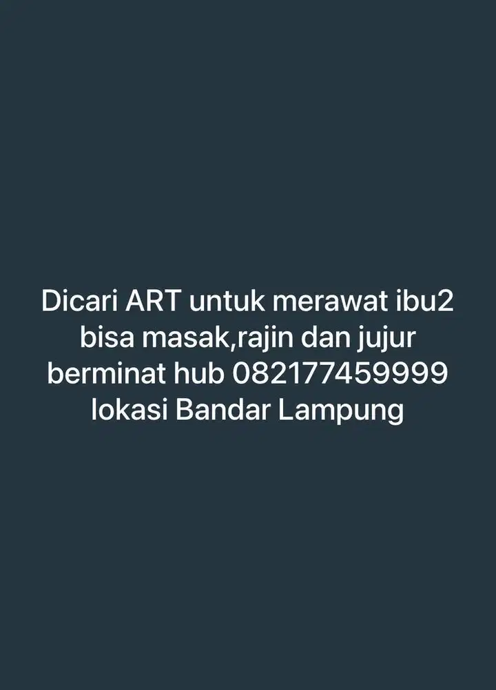 Dicari ART untuk merawat ibu-ibu