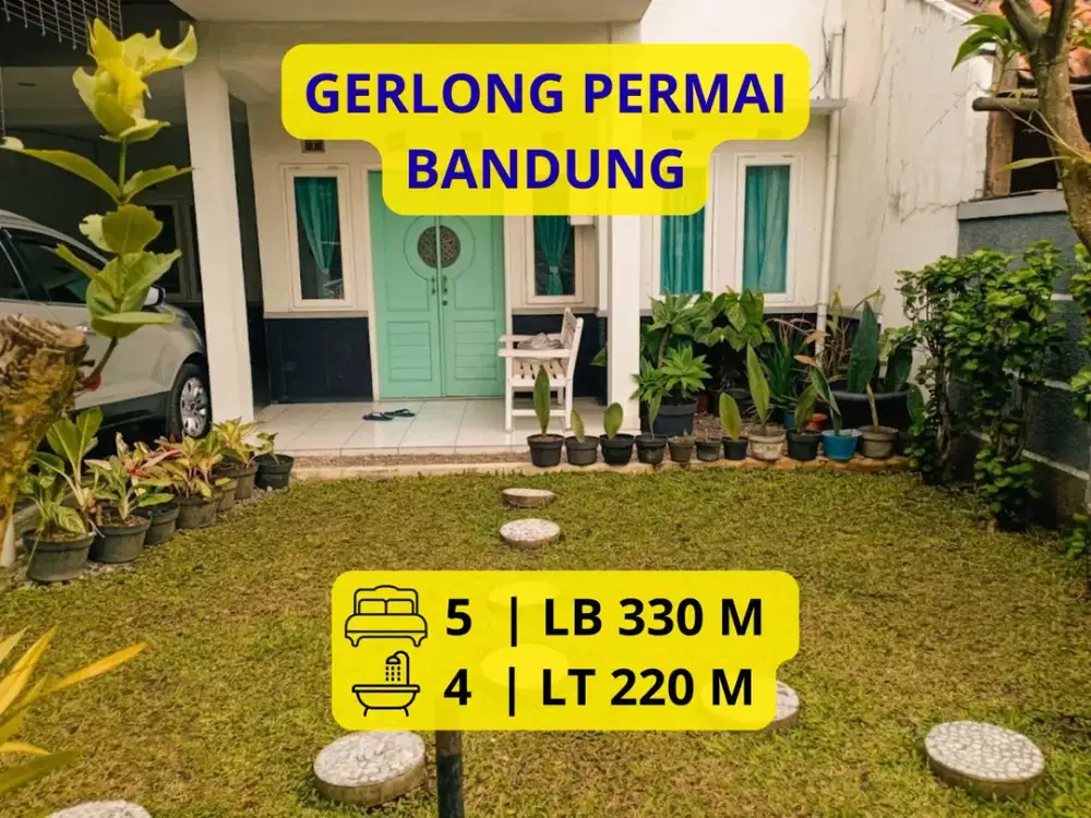 DIJUAL RUMAH 2 LANTAI – GERLONG PERMAI, BANDUNG LT 220 m² | LB ±330 m² | 5 KT | SHM |