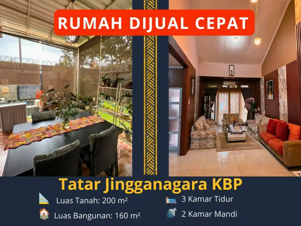 DIJUAL RUMAH SEMI FURNISHED – TATAR JINGGANAGARA, KBP LT 200 m² | LB 160 m² | 3 KT | 2 KM
