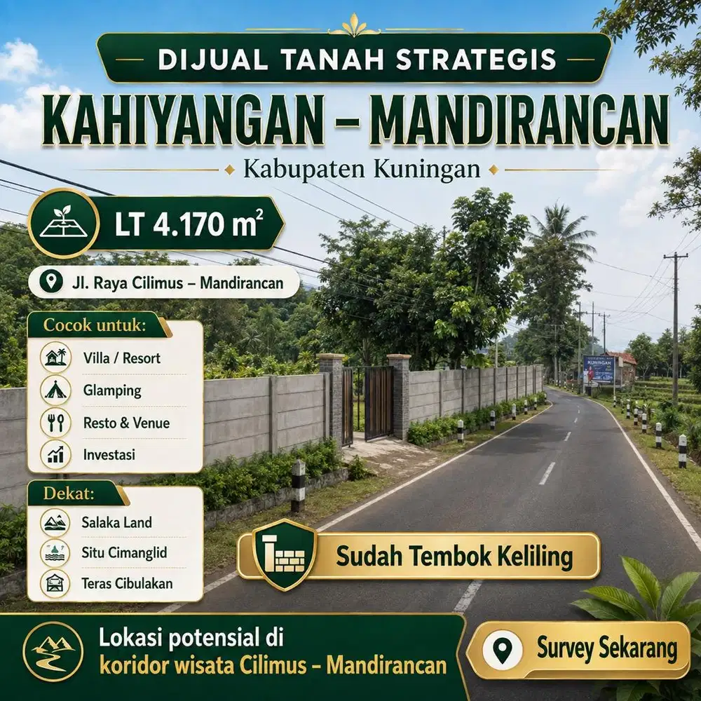 JUAL TANAH KUNINGAN AKSES JALAN RAYA TEMBOK KELILING STRATEGIS WISATA