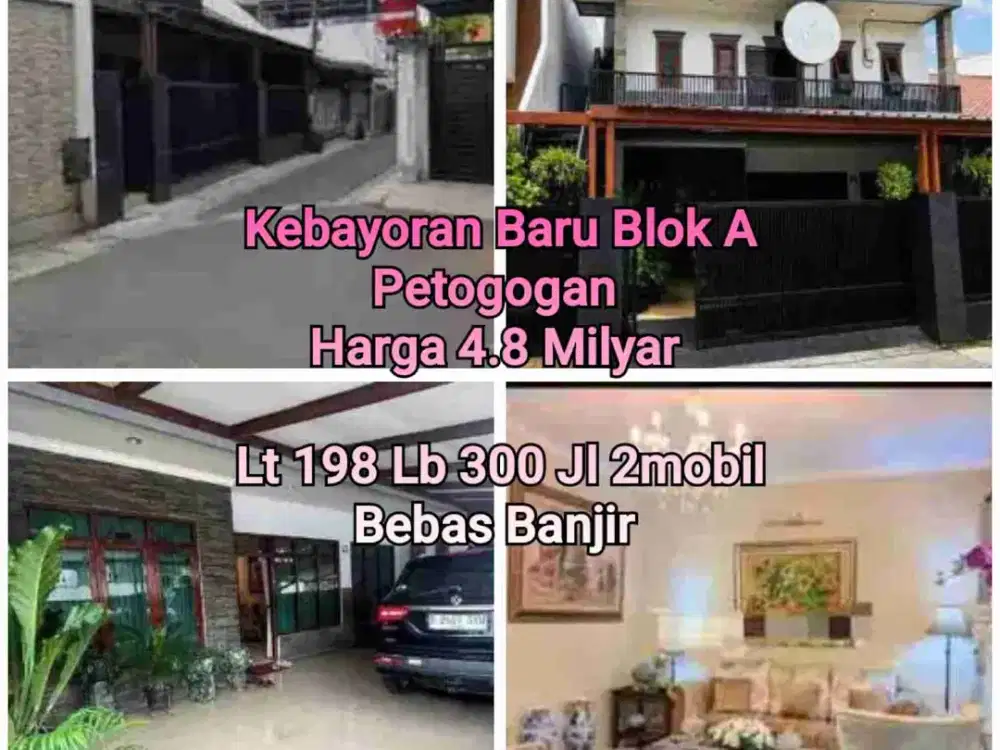 Blok A Kebayoran Baru 4.8 M Lt 198 lb300 4kt 4km Bebas banjir jln 2mobil