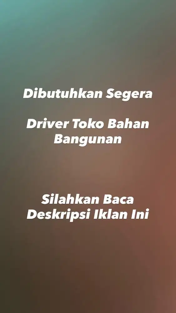 Dibutuhkan Segera Driver Toko Bahan Bangunan Daerah Petir Cipondoh