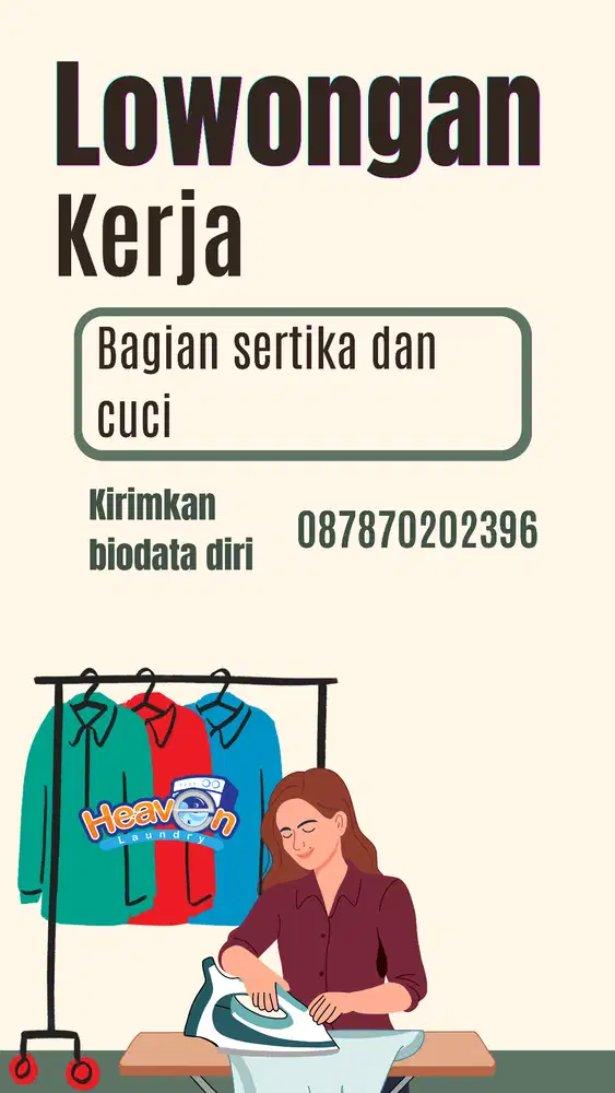 DIBUTUHKAN SEGERA: Bagian Setrika Uap Pakaian dan Cuci