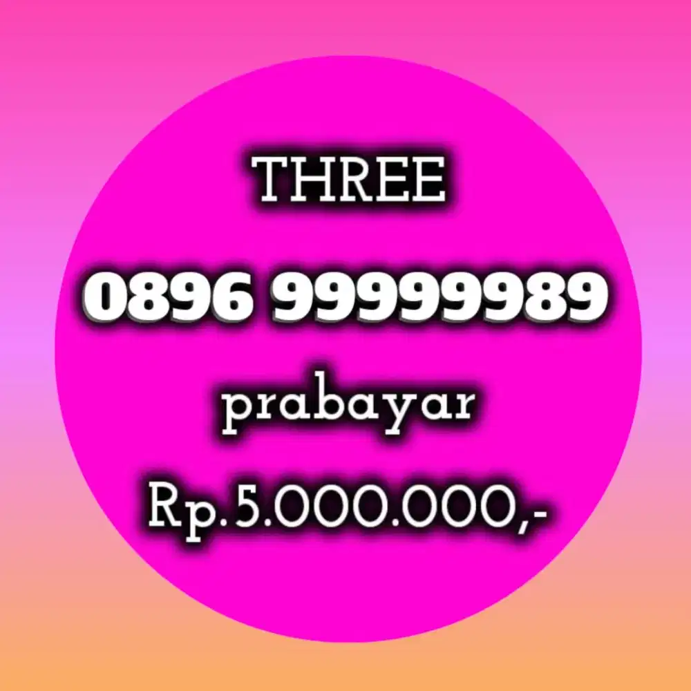 NOMOR CANTIK KOLEKSI THREE 99999989