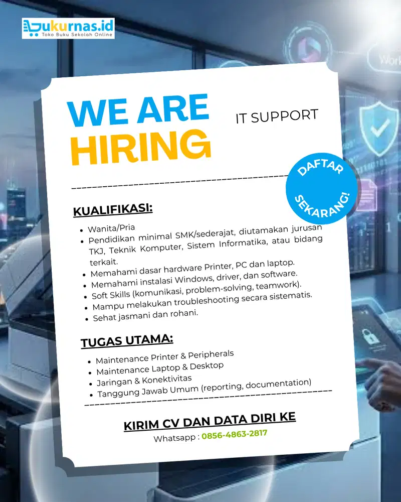 LOWONGAN KERJA – TEKNISI & IT SUPPORT