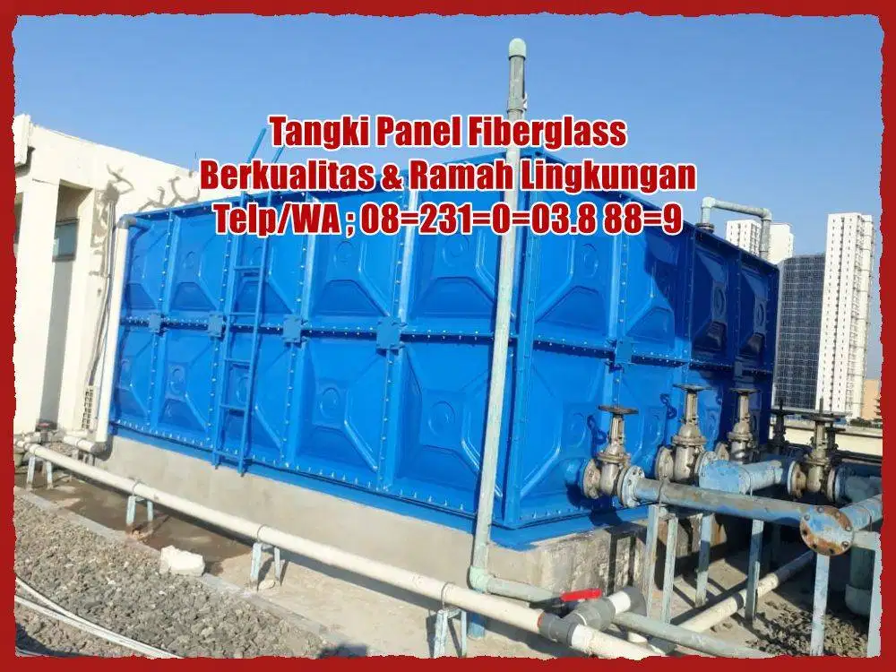 TANGKI AIR FIBERGLASS - GROUND TANK - PANEL FRP - ROOF TANK FRP - TANG