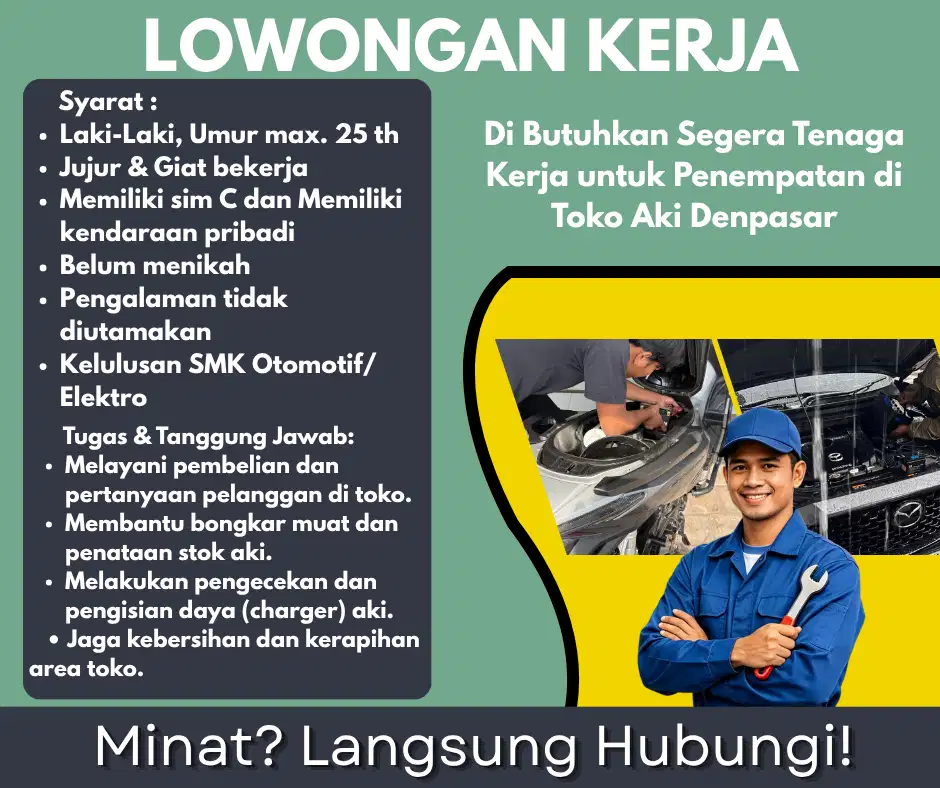 Lowongan Kerja! Dibutuhkan Tenaga Kerja Aki Denpasar, Bali