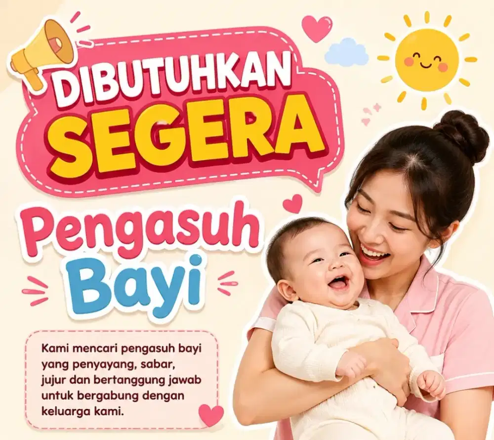 Lowongan Baby Sitter (Pengasuh Bayi) Umur 3 Bulan