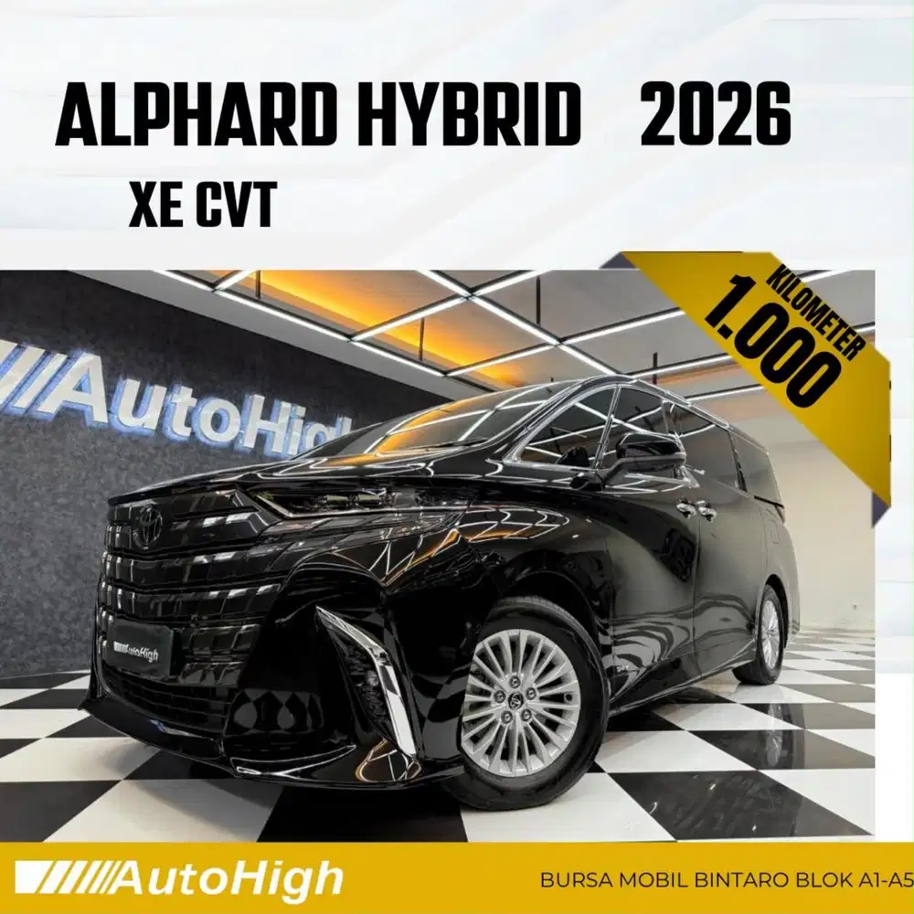 DP10% [Km1.000] Alphard XE HEV Hybrid 2026 Black Reg 2025 #AUTOHIGH