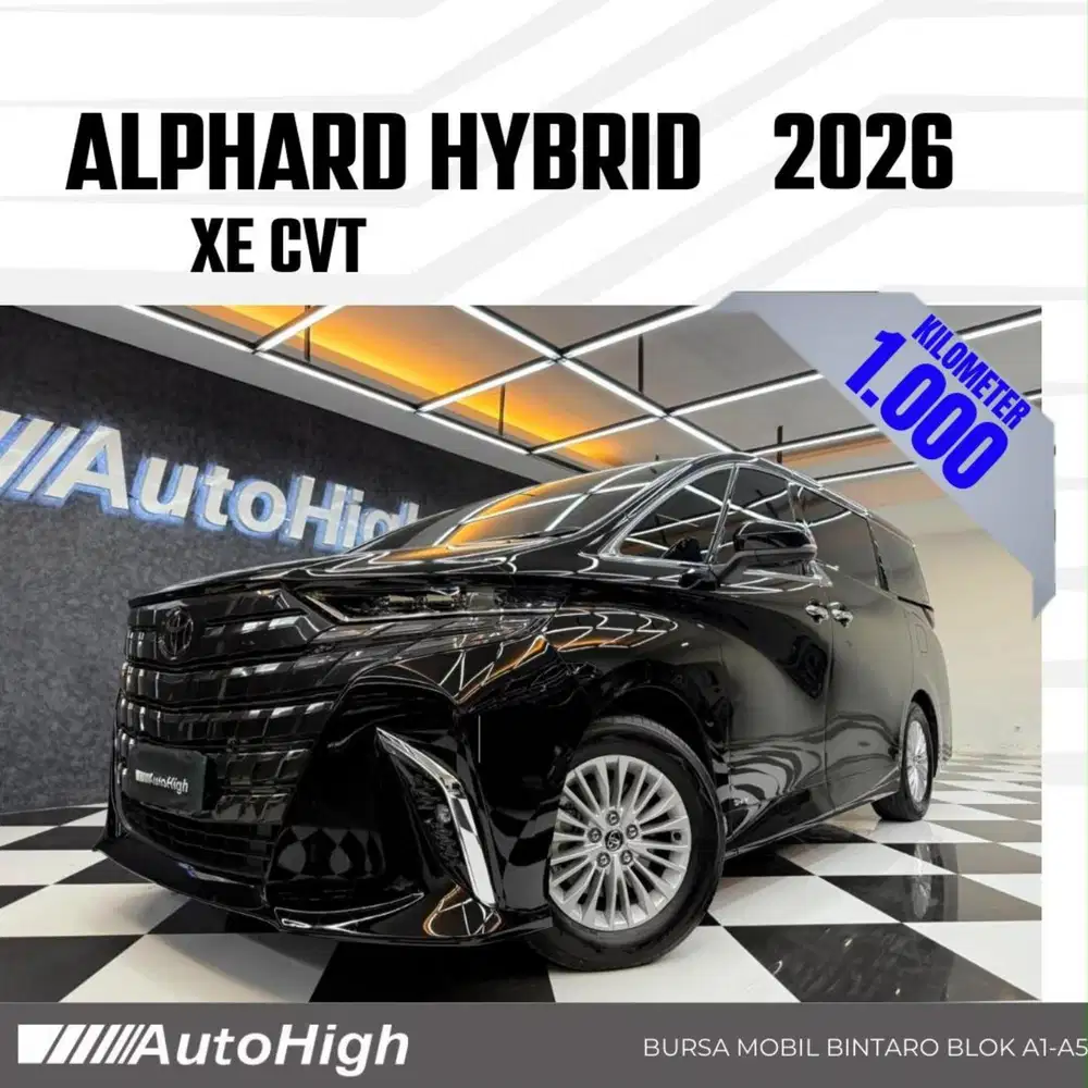 DP10% [Km1.000] Alphard XE HEV Hybrid 2026 Black Reg 2025 #AUTOHIGH