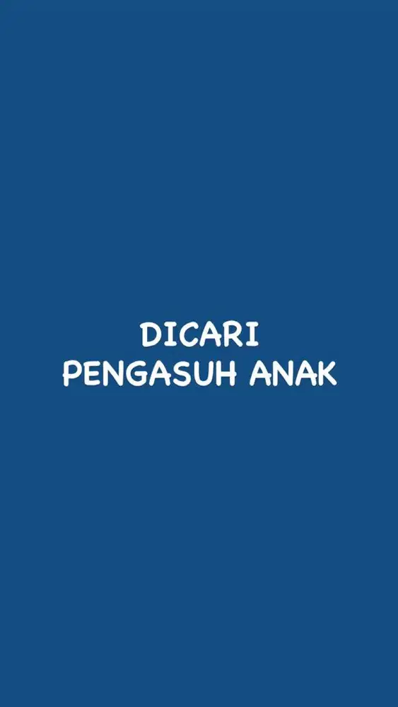 Dicari Pengasuh Anak