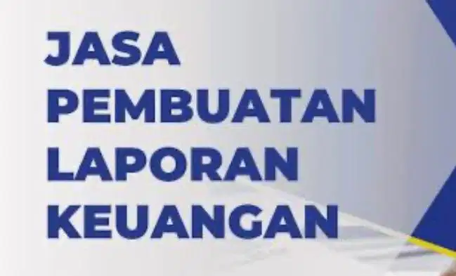 Jasa Bikin Laporan Keuangan