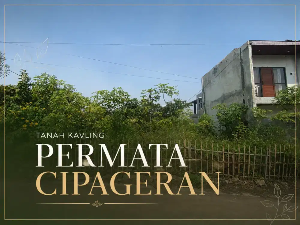 TANAH KAVLING SHM CIPAGERAN — SIAP BANGUN