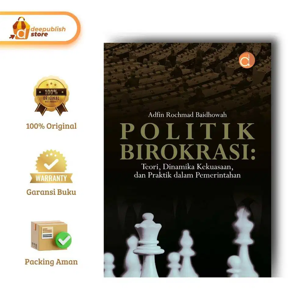 Buku Politik Birokrasi Teori Dinamika Kekuasaan Dan Praktik Dalam Peme