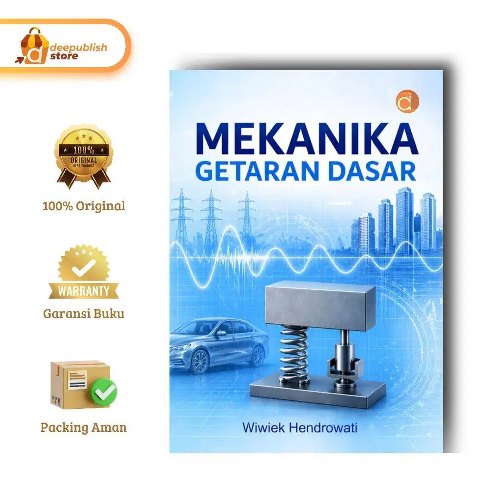 Buku Mekanika Getaran Dasar Oleh Wiwiek Hendrowati Penerbit Deepublish