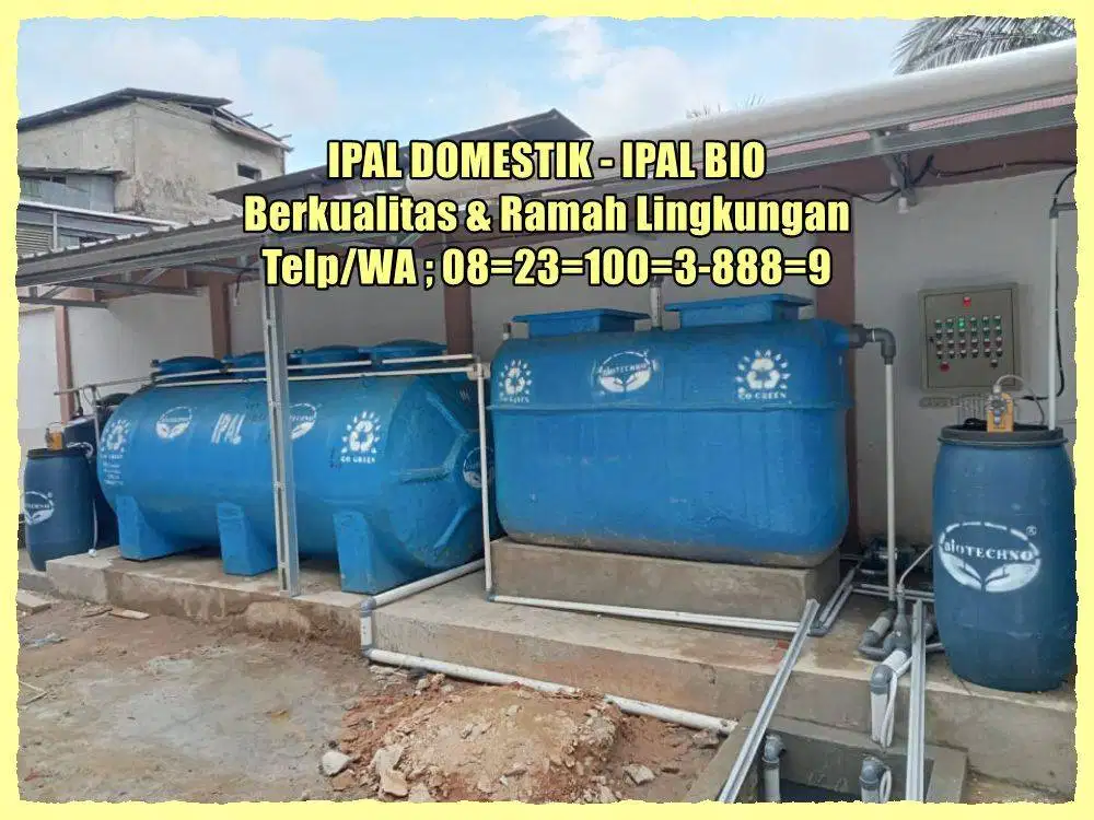 IPAL – IPAL TANK - IPAL Klinik-IPAL Restoran-IPAL Fiber-IPAL Industri-