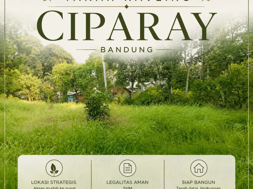 KAVLING CIPARAY — LAHAN IDEAL UNTUK RUMAH IMPIAN