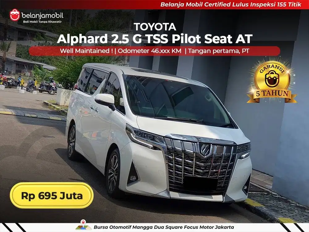 [ GARANSI 5TH ] Toyota Alphard 2.5 G TSS Pilot Seat AT 2022/2023