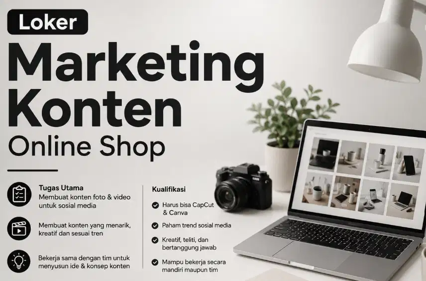 Dicari Admin Marketing Toko Online - Bisa CapCut & Buat Konten Video