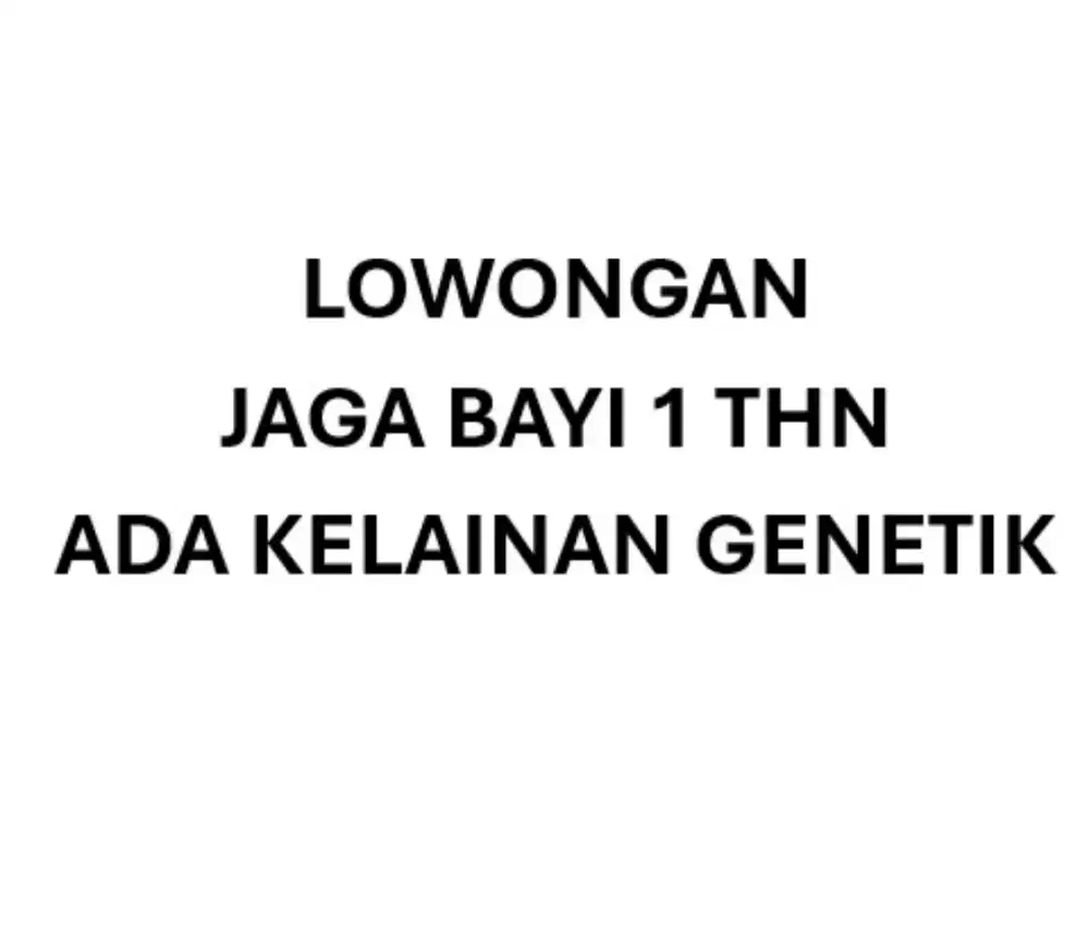 BUTUH PENJAGA BAYI 1 THN