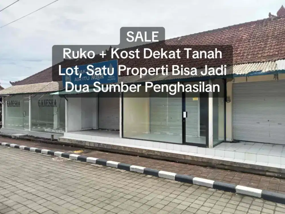 SALE Ruko dan Kost pusat Wisata Tanah Lot