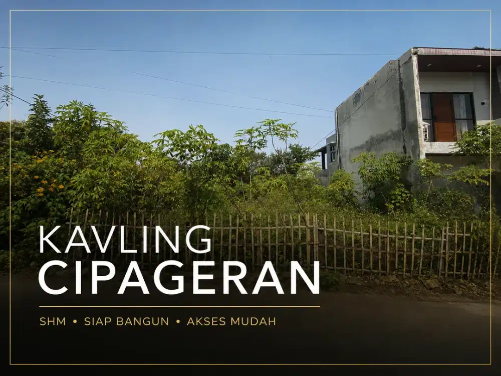 TANAH KAVLING SHM PERMATA CIPAGERAN — SIAP BANGUN