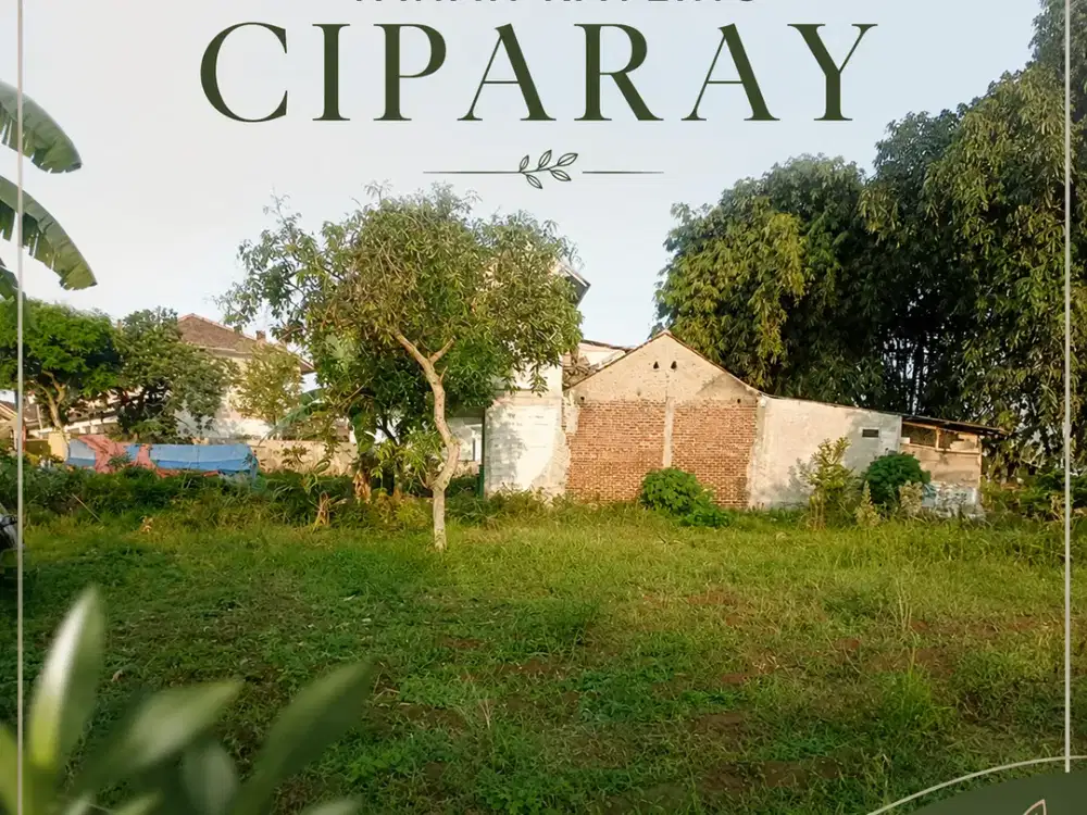 TANAH KAVLING CIPARAY | SHM • SIAP BANGUN • LOKASI STRATEGIS*