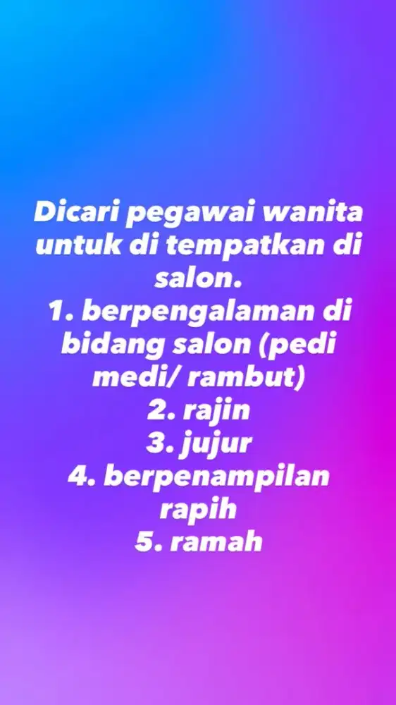 Dicari pegawai wanita berpengalaman di salon