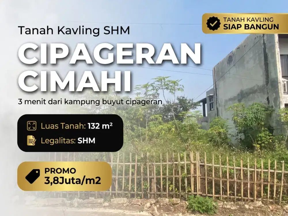 Pilihan Tepat untuk Hunian dan Investasi, Kavling SHM 132 m² di Cipageran Cimahi