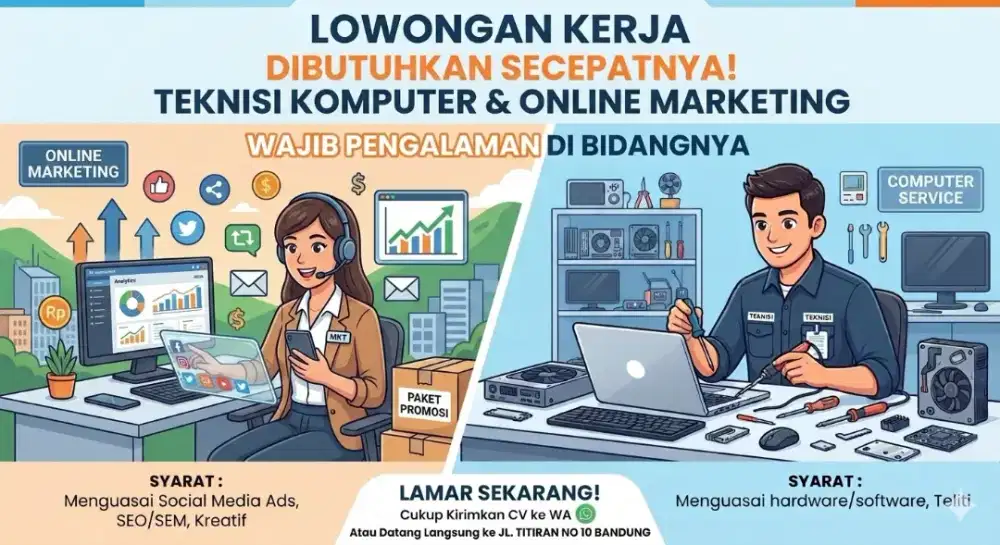 dibutuhkan teknisi komputer/elektro dan marketing online di bandung