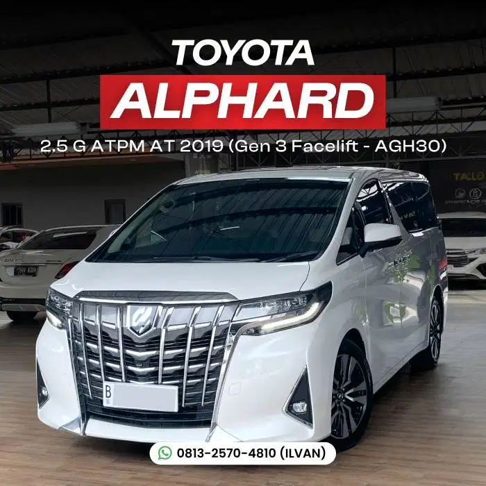 Toyota Alphard 2.5 G ATPM 2019 AT MATIC (Gen 3 Facelift - AGH30)