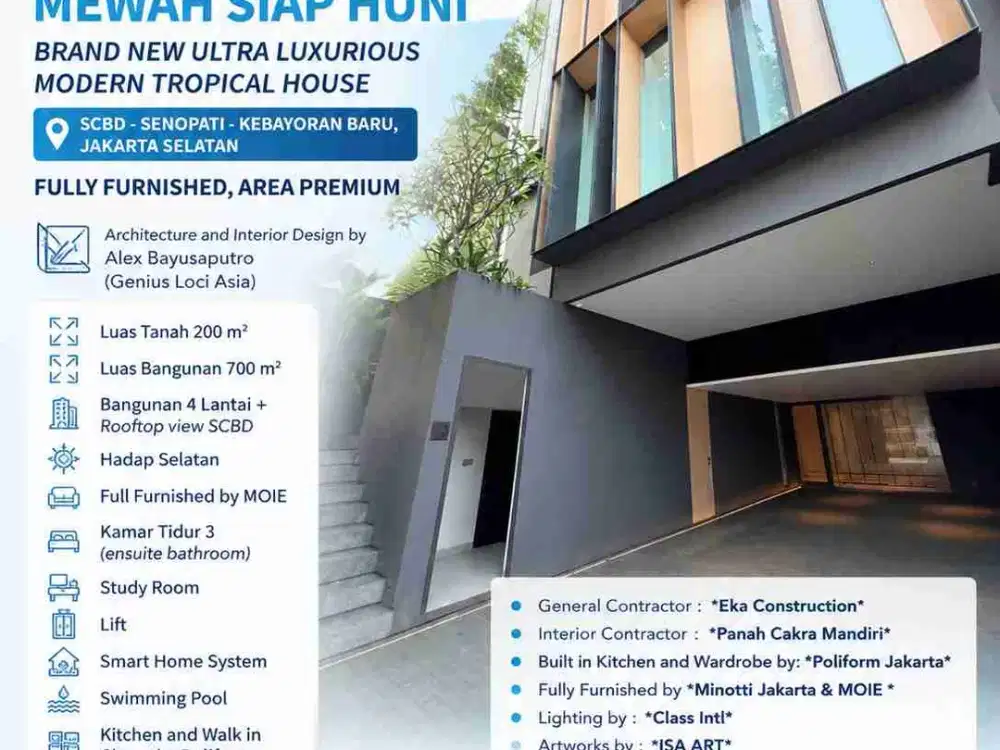FOR SALE / DIJUAL RUMAH BARU MEWAH SIAP HUNI
BRAND NEW ULTRA LUXURIOUS MODERN TROPICAL HOUSE
SCBD - SENOPATI - KEBAYORAN BARU, JAKARTA SELATAN
FULLY FURNISHED, AREA PREMIUM
