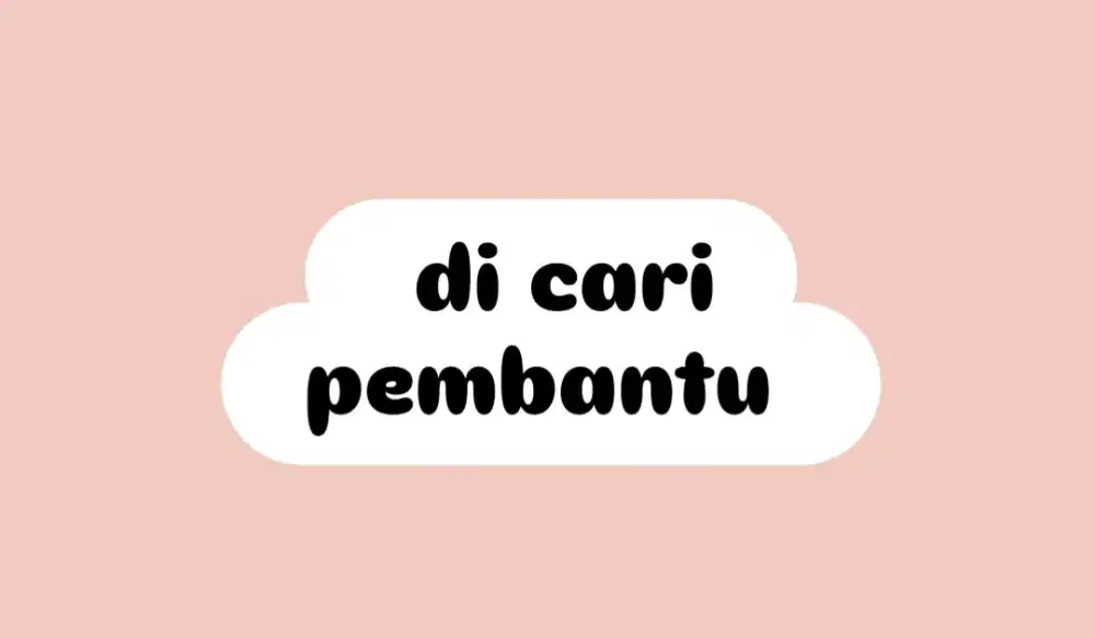 lg cari mba buat rapih rapih rumah ,dan masak
