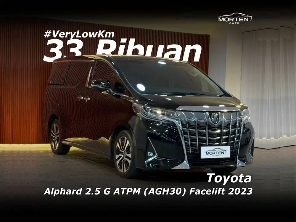 [Very Low Km!!!] Toyota Alphard 2.5 G ATPM (AGH30) Facelift 2023