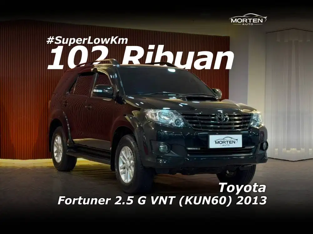 [Super Low Km!!!] Toyota Fortuner 2.5 G VNT (KUN60) 2013