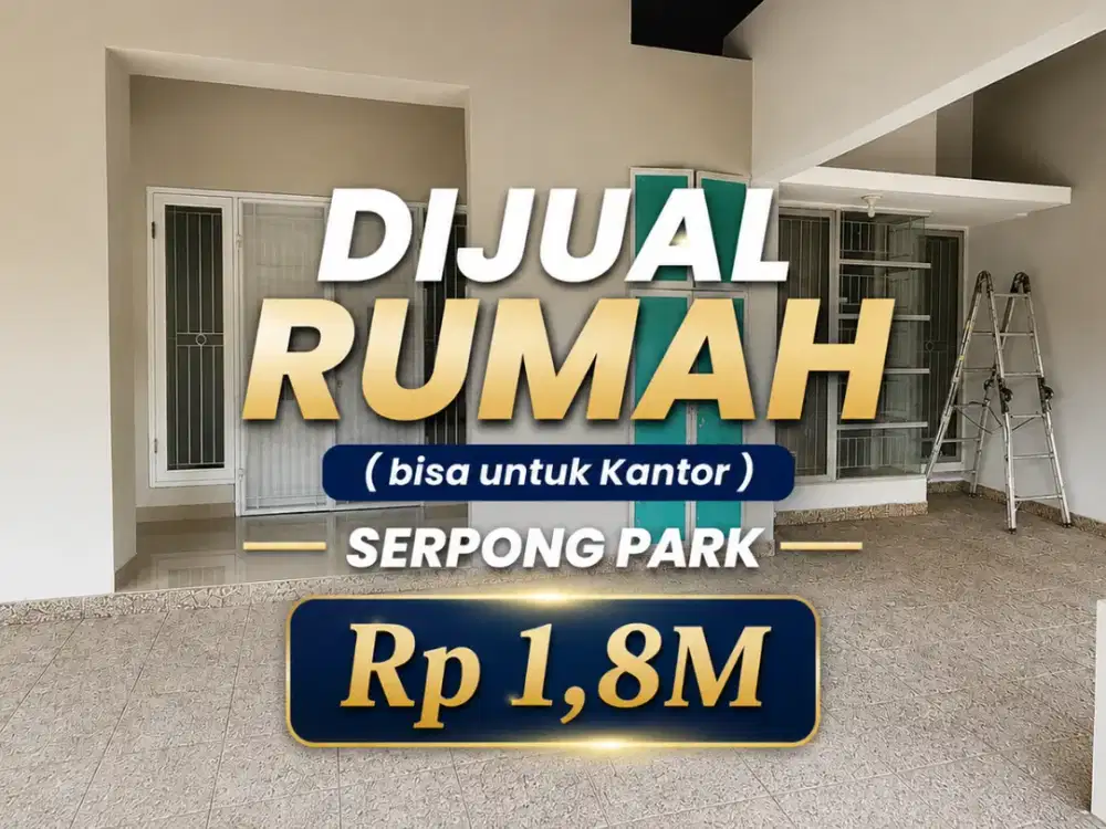 DIJUAL RUMAH 2 LANTAI  Sudah renovasi, bisa juga untuk kantor di SERPONG PARK