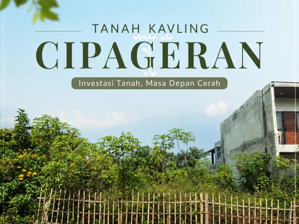 TANAH KAVLING 500JT CIPAGERAN — SIAP BANGUN