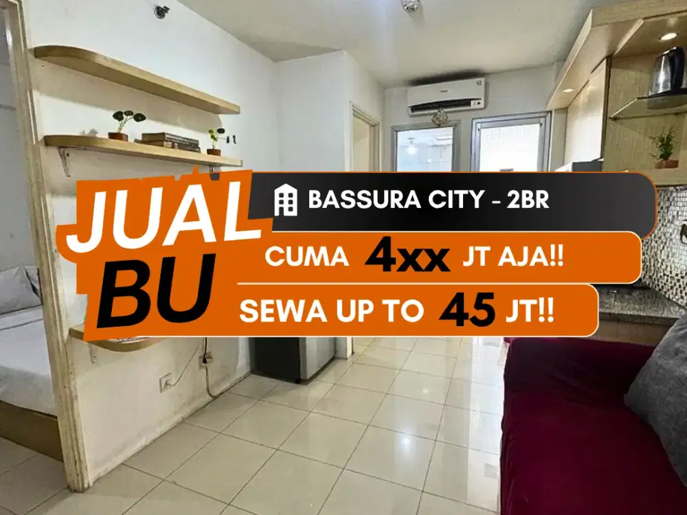 Jual BU Apartemen Bassura City 2BR Furnished 5 Menit ke Jatinegara Jakarta Timur